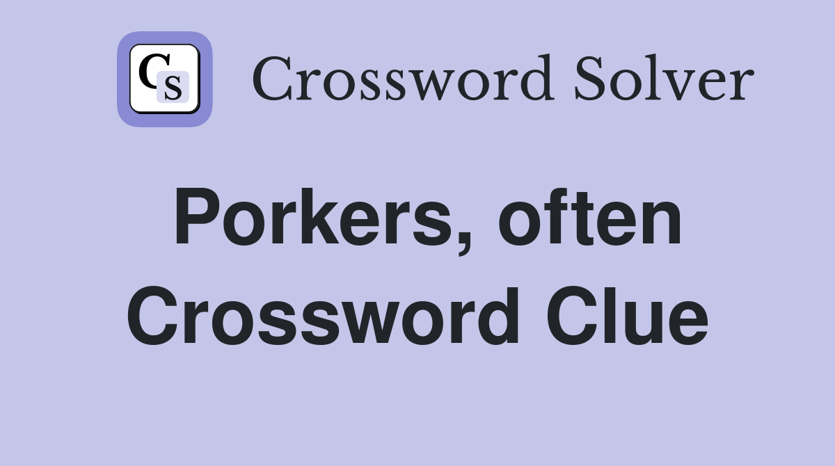 Porkers, often Crossword Clue