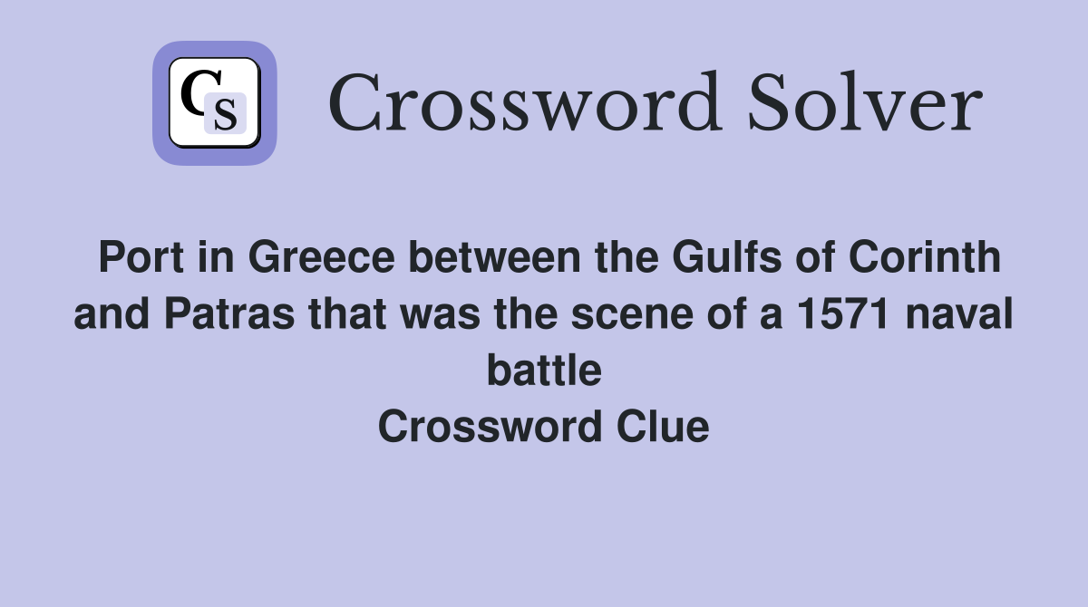 Port in Greece between the Gulfs of Corinth and Patras that was the