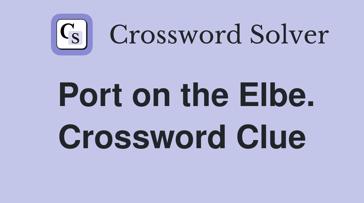 Port on the Elbe. Crossword Clue