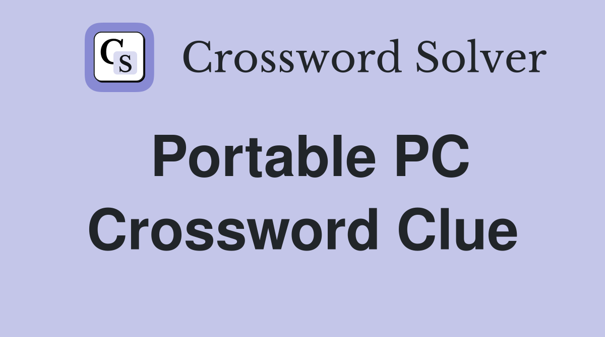 Portable PC Crossword Clue