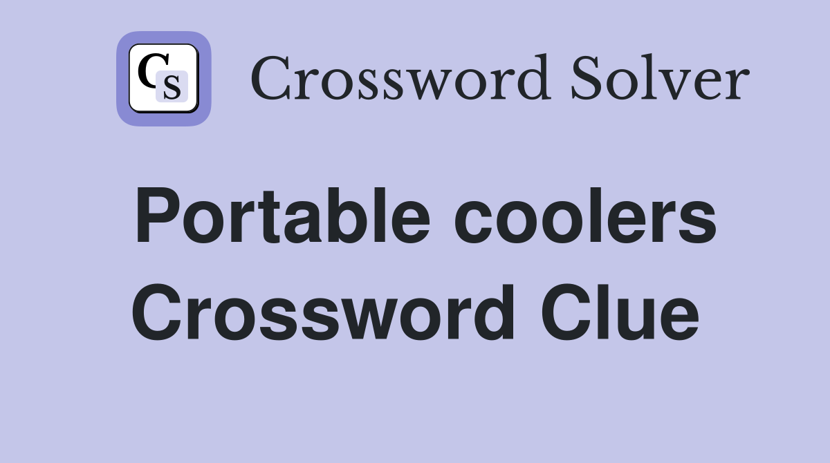 Portable coolers Crossword Clue