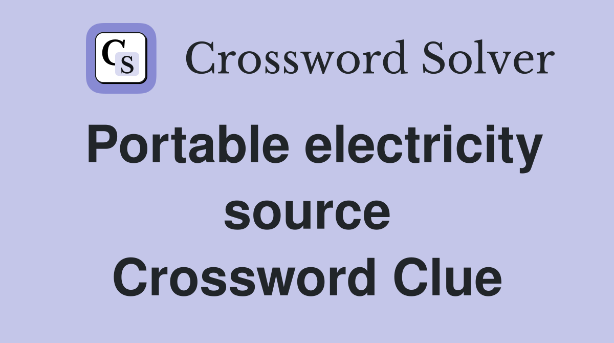 Portable electricity source Crossword Clue