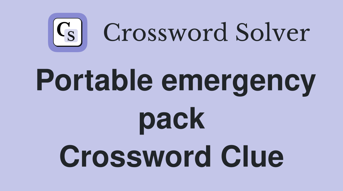 Portable emergency pack Crossword Clue