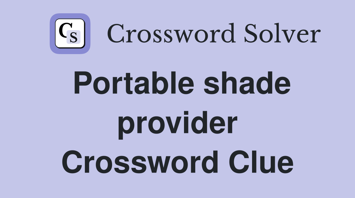 Portable shade provider Crossword Clue