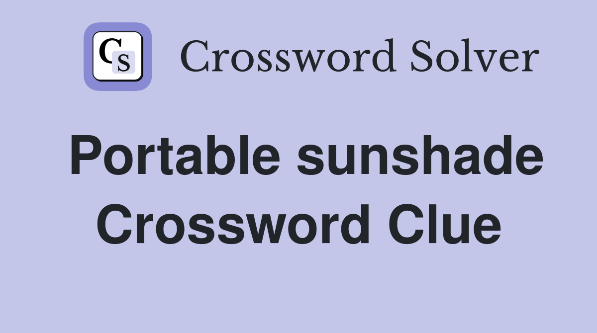 Portable sunshade Crossword Clue