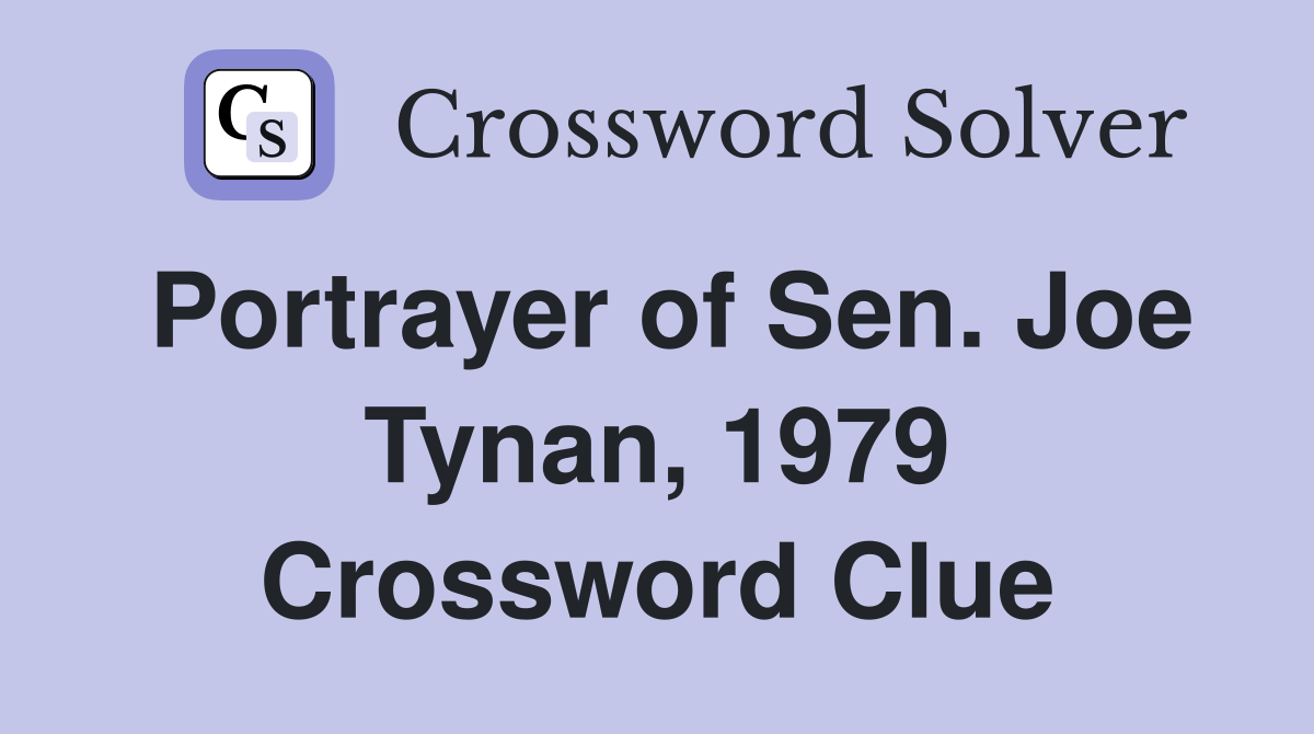 Portrayer of Sen. Joe Tynan, 1979 Crossword Clue