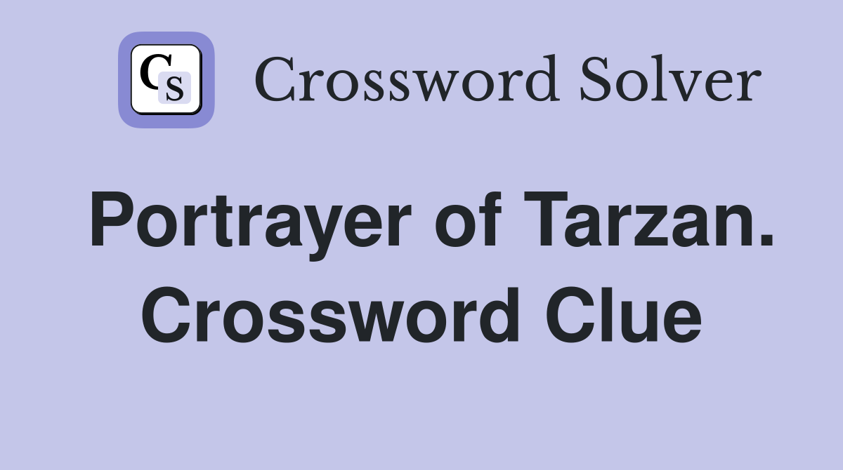 Portrayer of Tarzan. Crossword Clue