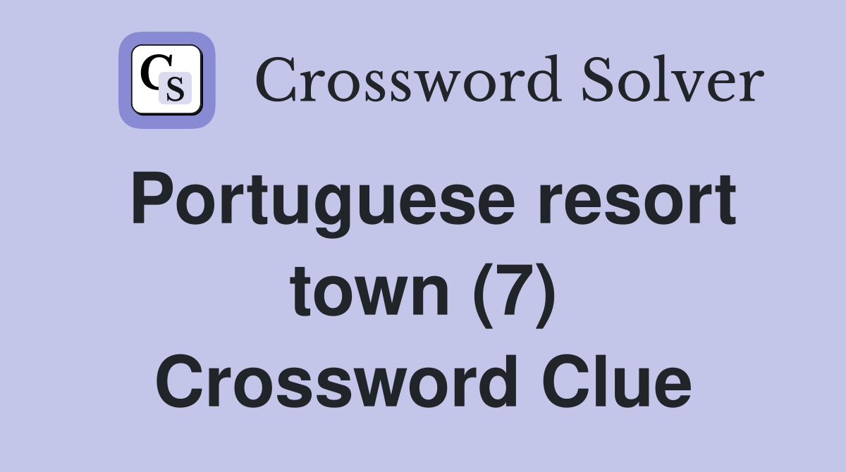 Portuguese resort town (7) Crossword Clue