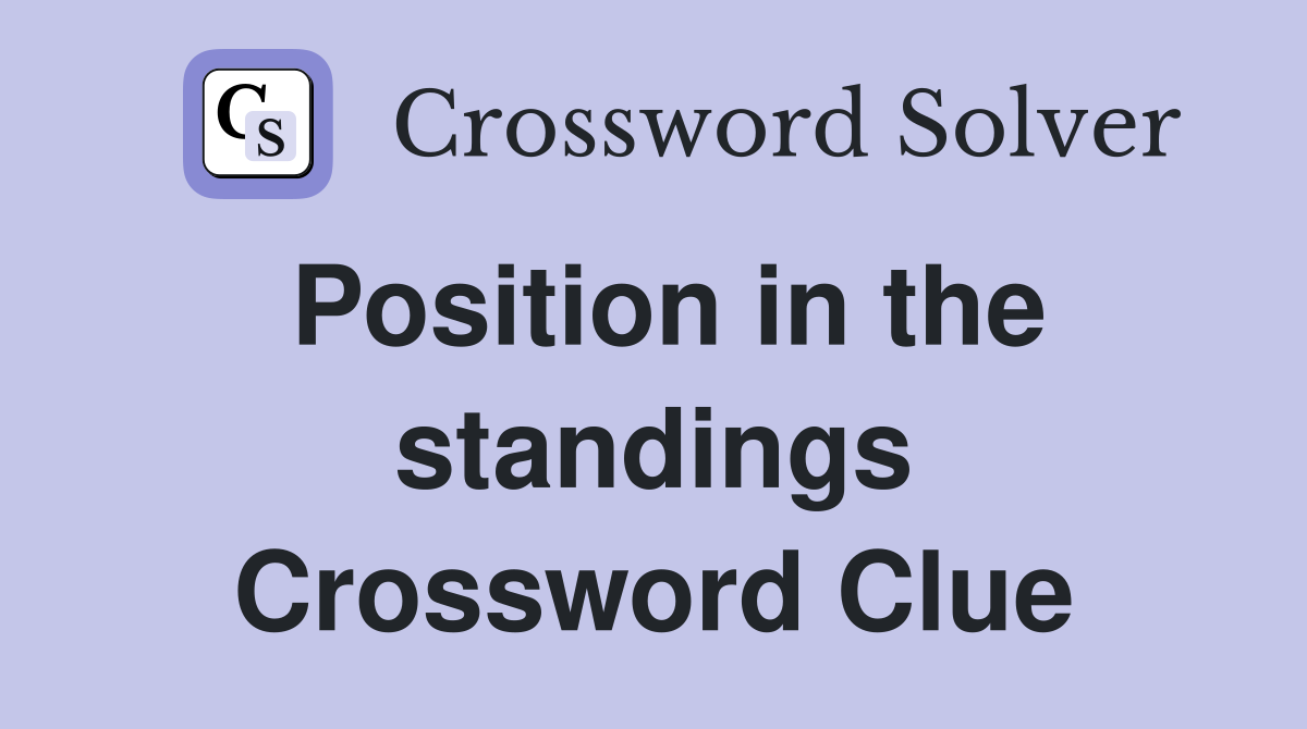 Position in the standings Crossword Clue