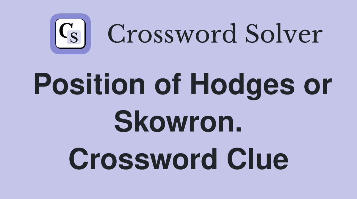 Position of Hodges or Skowron. Crossword Clue
