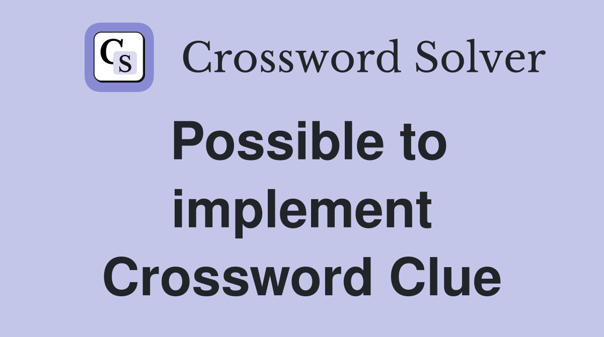Possible to implement Crossword Clue
