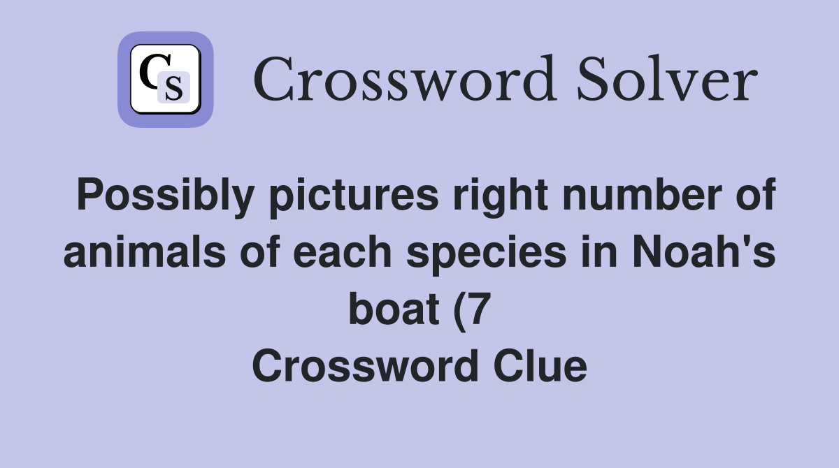 Possibly pictures right number of animals of each species in Noah #39 s Possibly pictures right number of animals of each species in Noah #39 s