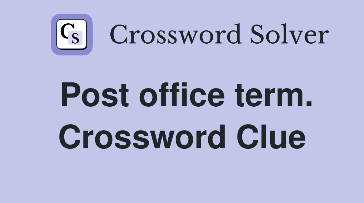 Post office term. Crossword Clue