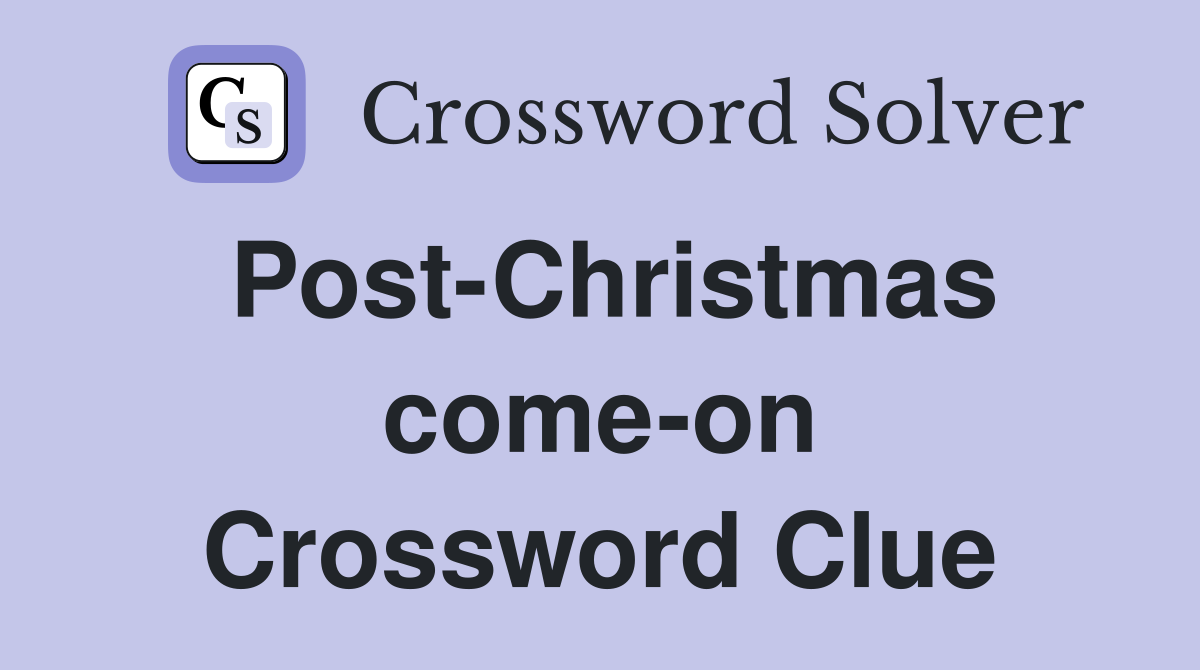 Post-Christmas come-on Crossword Clue