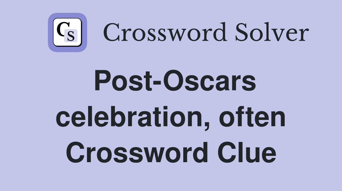 Post-Oscars celebration, often Crossword Clue