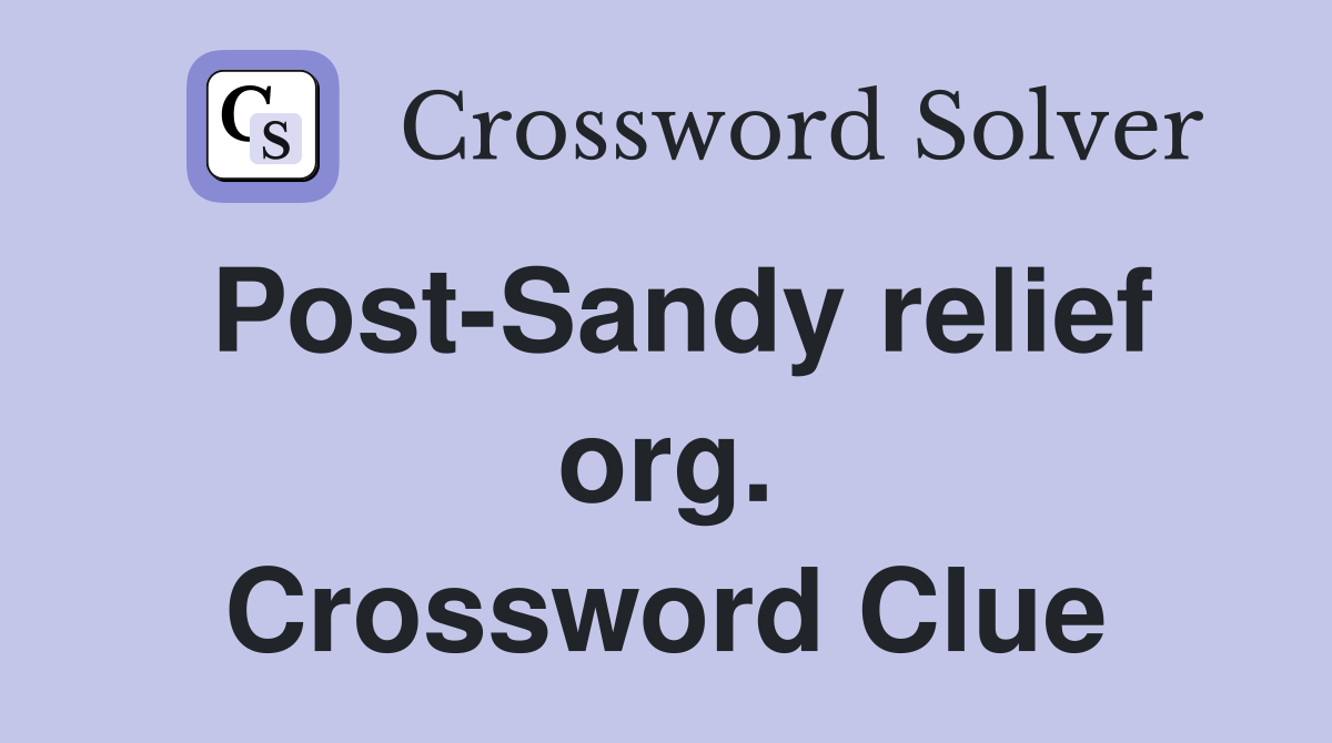 Post-Sandy relief org. Crossword Clue