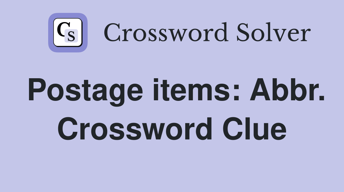 Postage items: Abbr. Crossword Clue