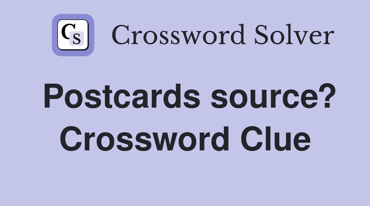 Postcards source? Crossword Clue
