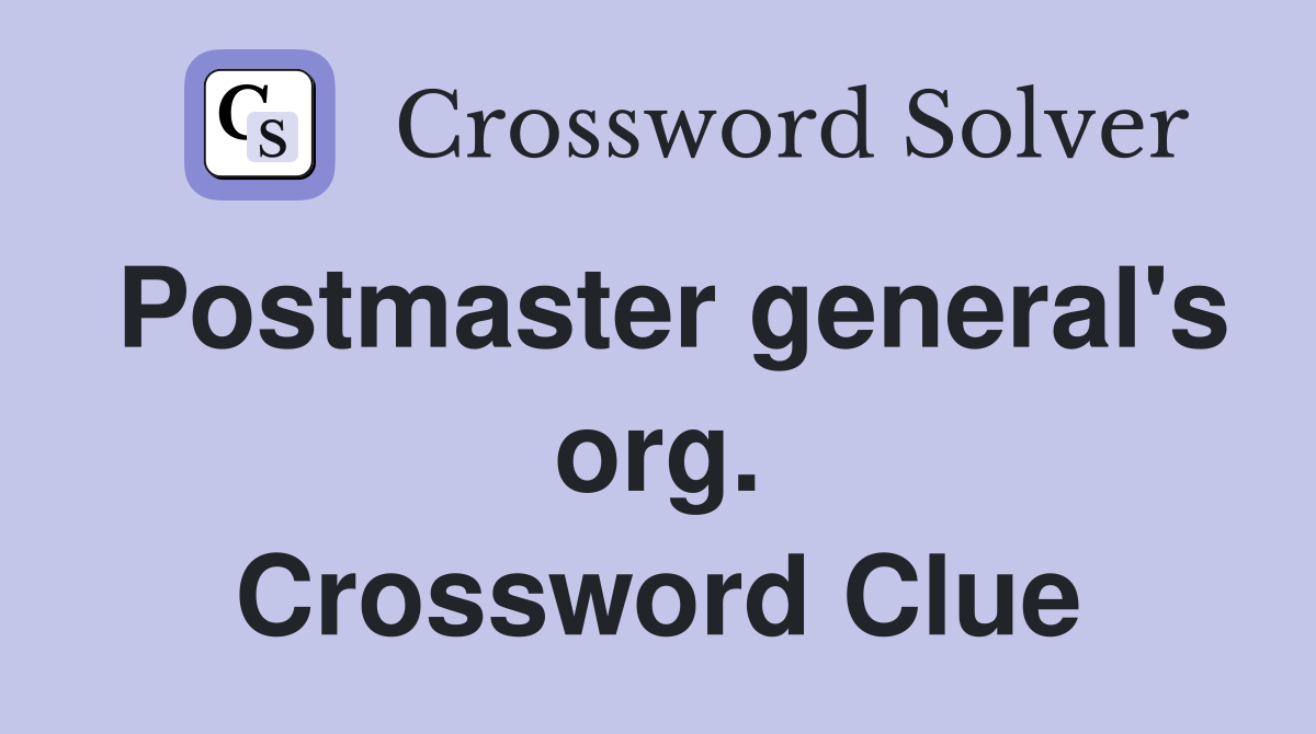 Postmaster general's org. Crossword Clue