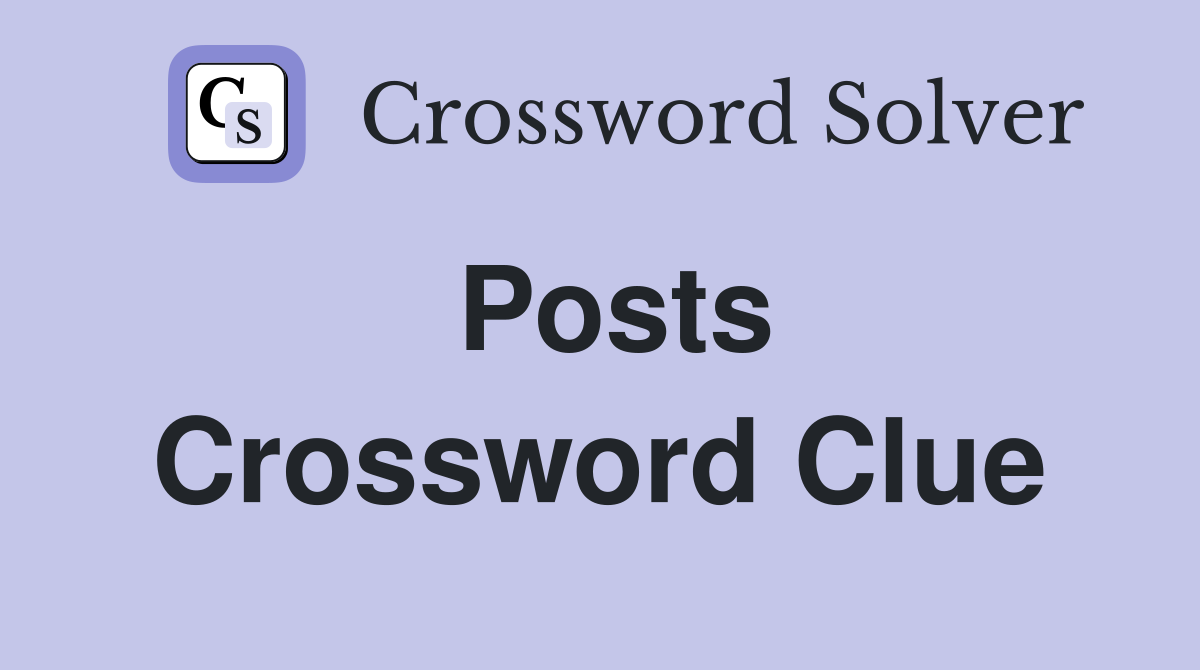Posts Crossword Clue