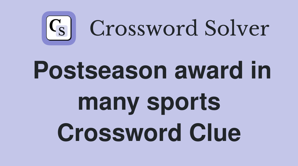 Postseason award in many sports Crossword Clue