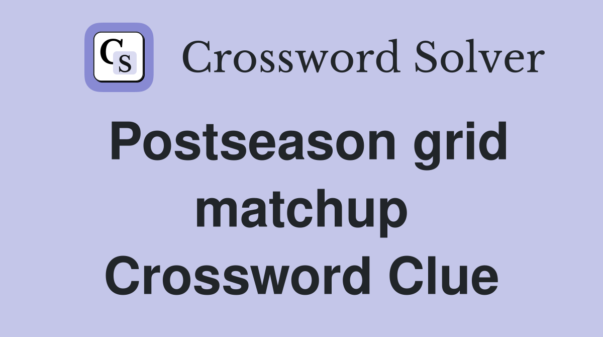 Postseason grid matchup Crossword Clue