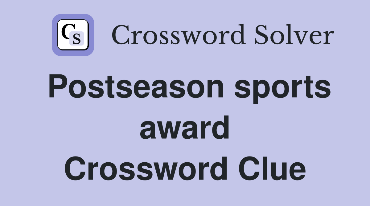 Postseason sports award Crossword Clue