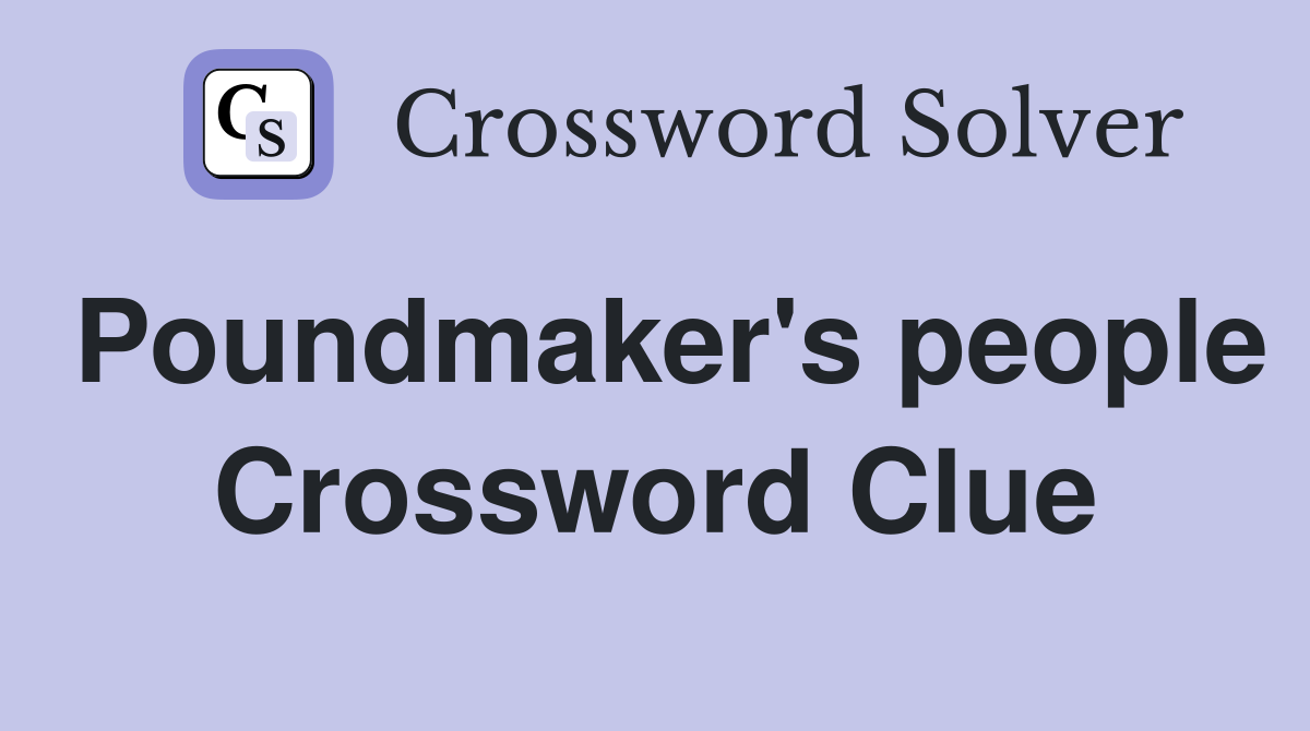 Poundmaker's people Crossword Clue