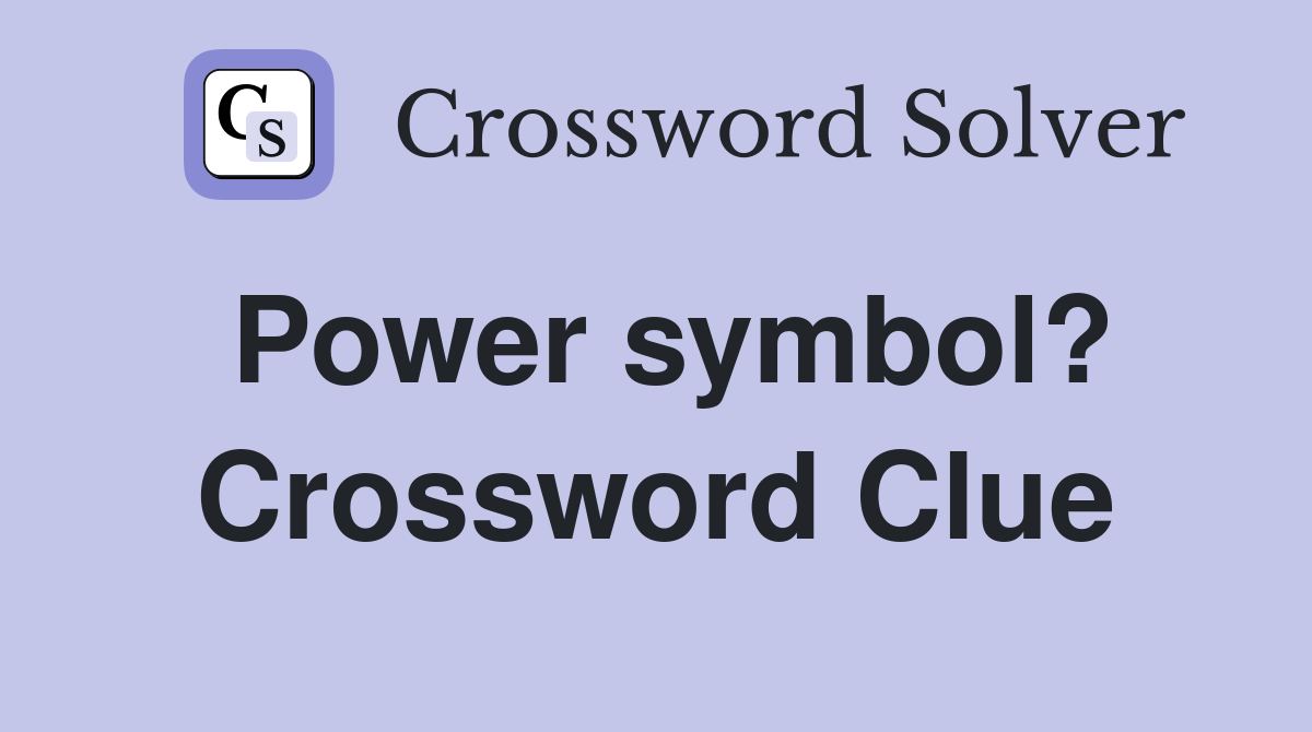 Power symbol? Crossword Clue