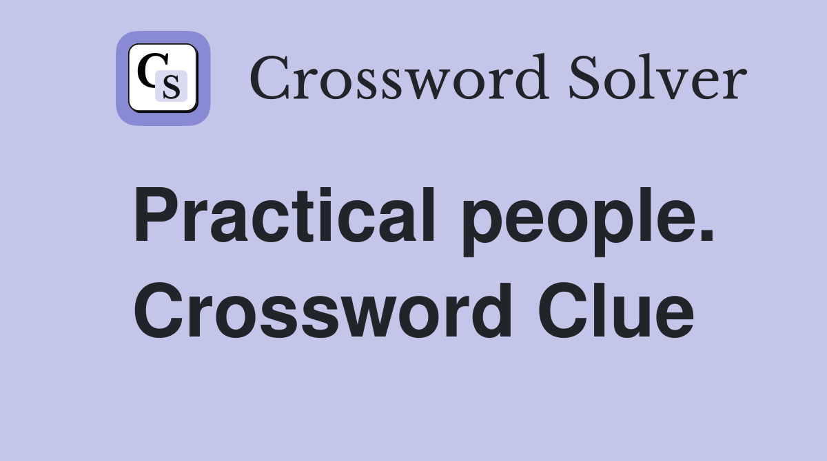 Practical people. Crossword Clue