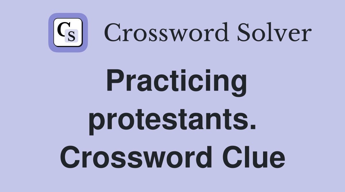 Practicing protestants. Crossword Clue