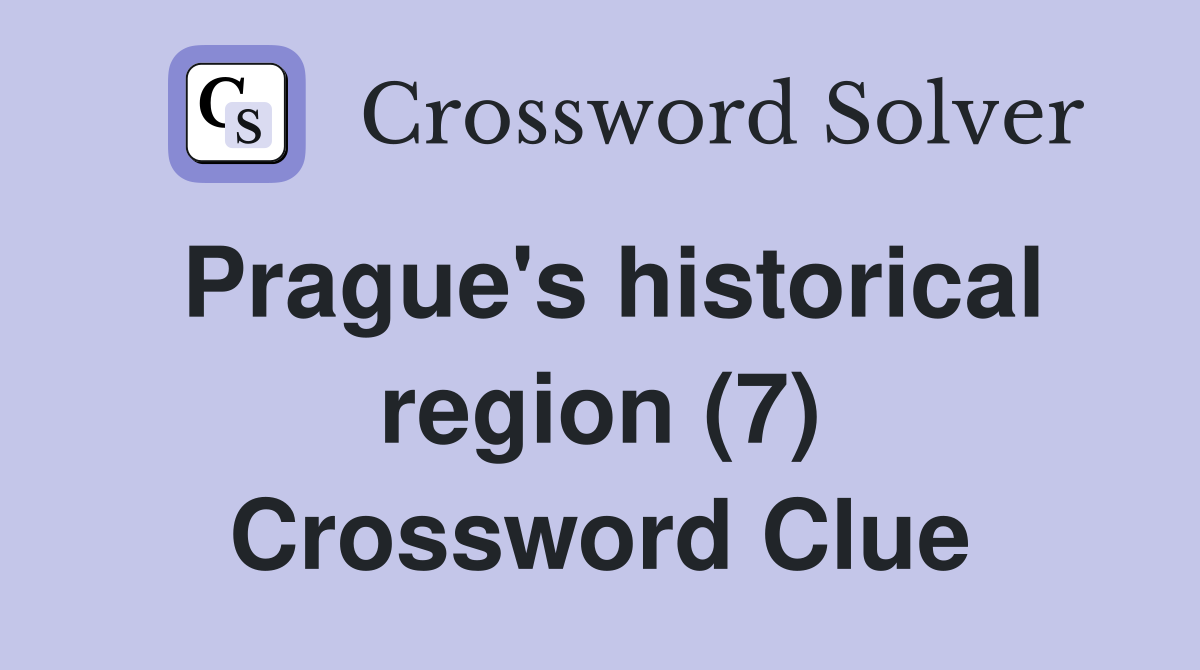 Prague's historical region (7) Crossword Clue