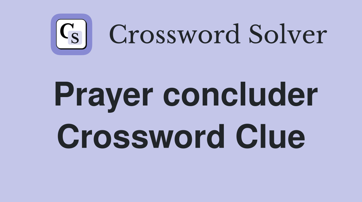 Prayer concluder Crossword Clue