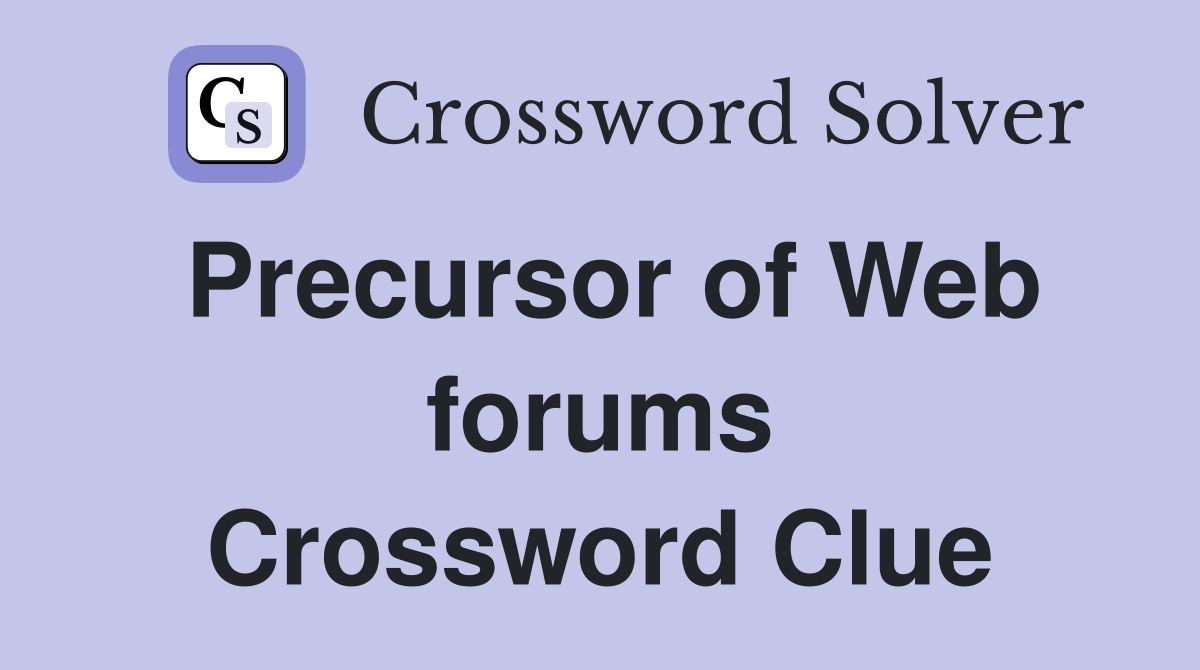 Precursor of Web forums Crossword Clue