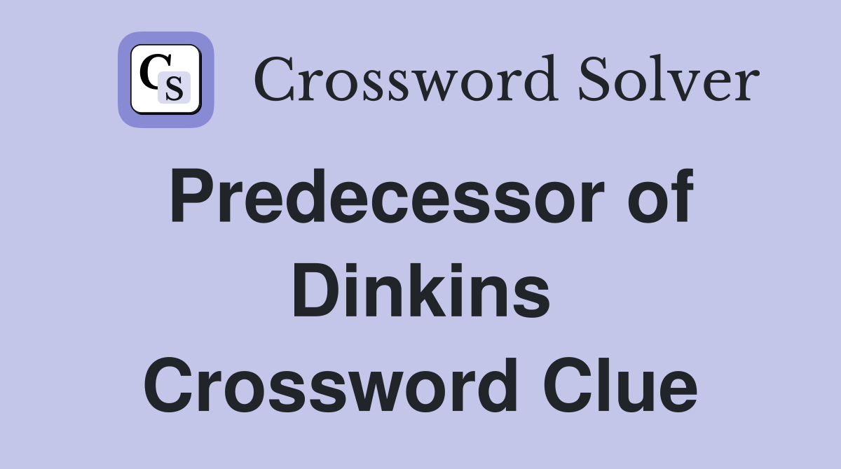 Predecessor of Dinkins Crossword Clue