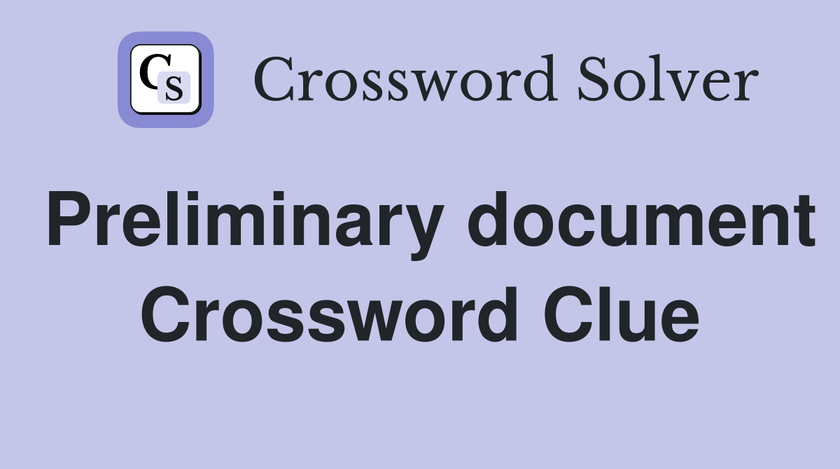 Preliminary document Crossword Clue