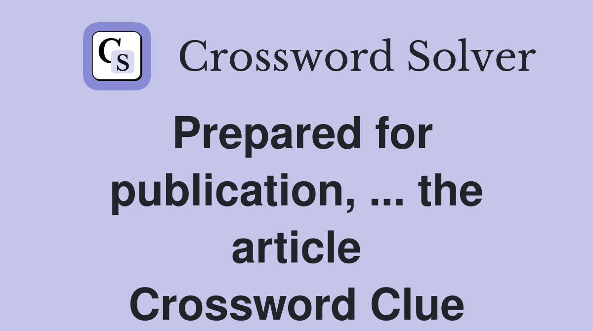 Prepared for publication, ... the article Crossword Clue