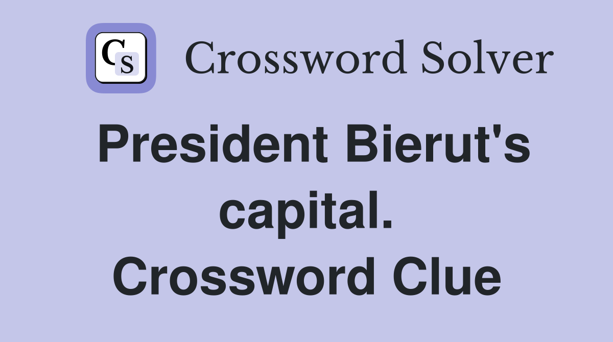 President Bierut's capital. Crossword Clue