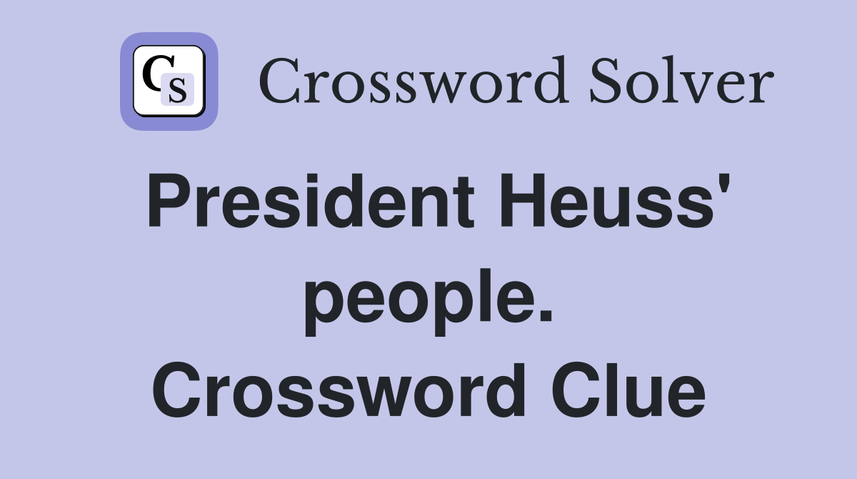 President Heuss' people. Crossword Clue