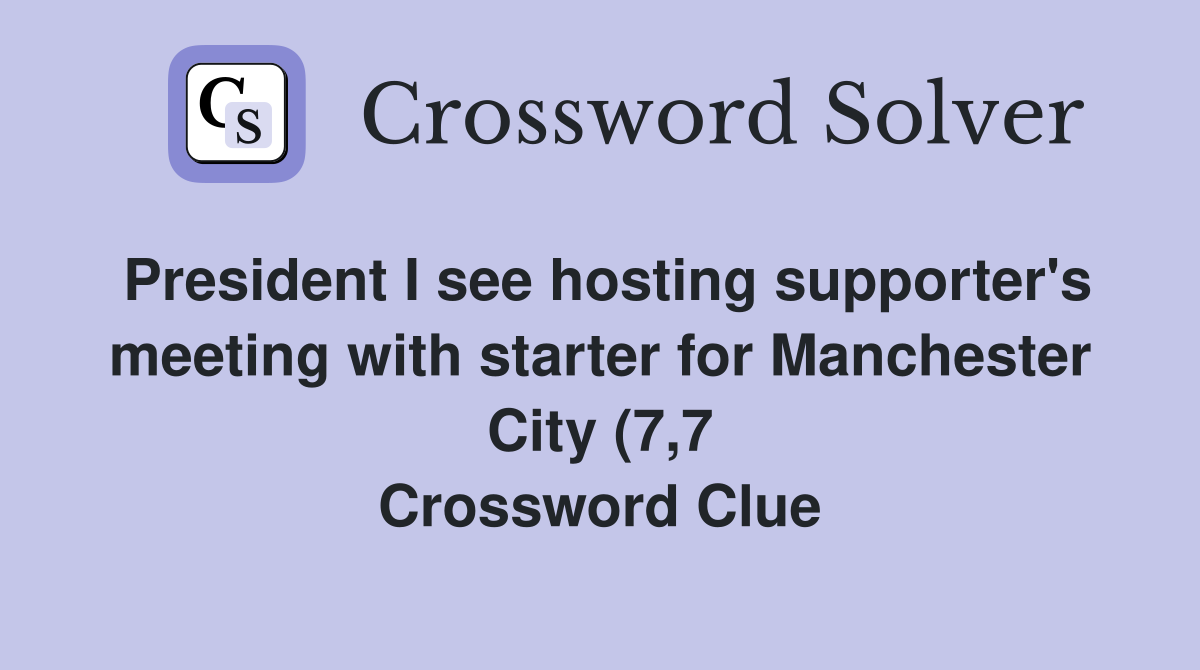 President I see hosting supporter #39 s meeting with starter for Manchester President I see hosting supporter #39 s meeting with starter for Manchester