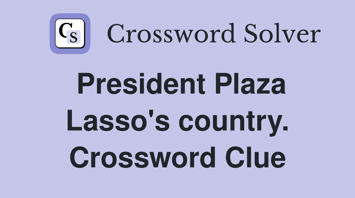 President Plaza Lasso's country. Crossword Clue