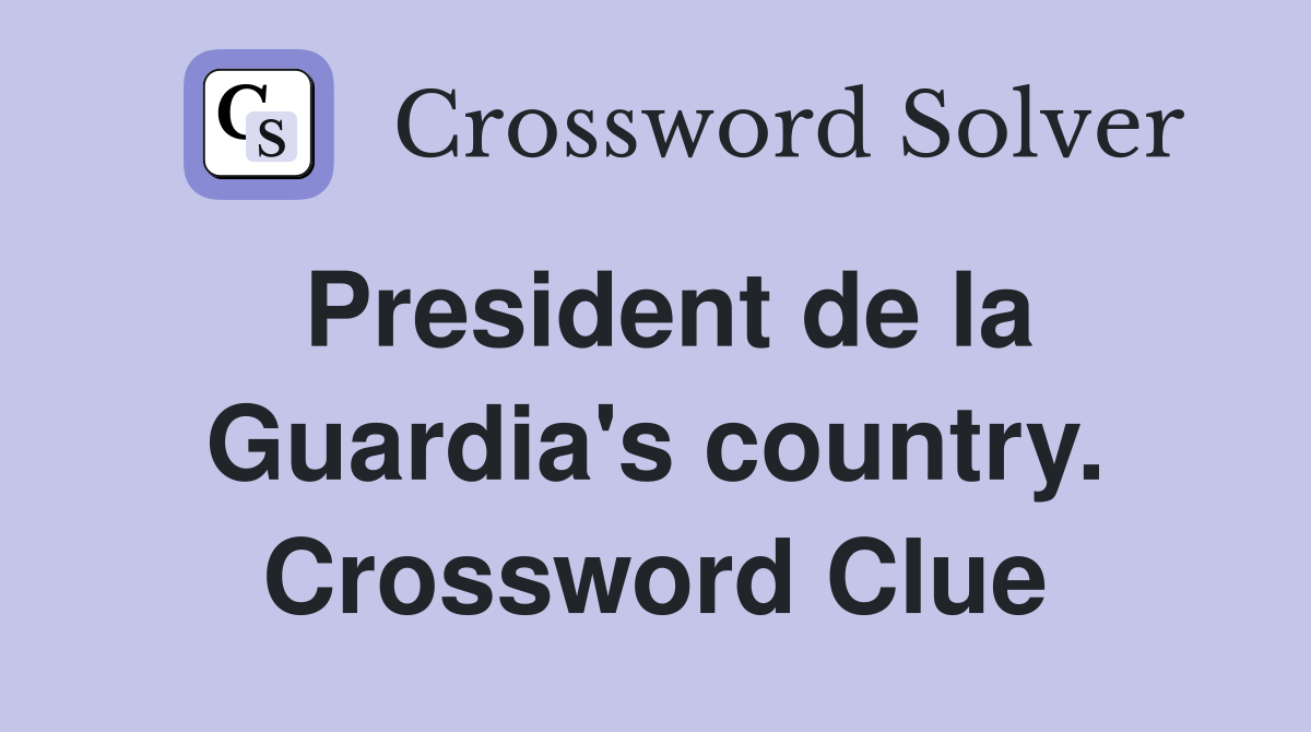 President de la Guardia's country. Crossword Clue