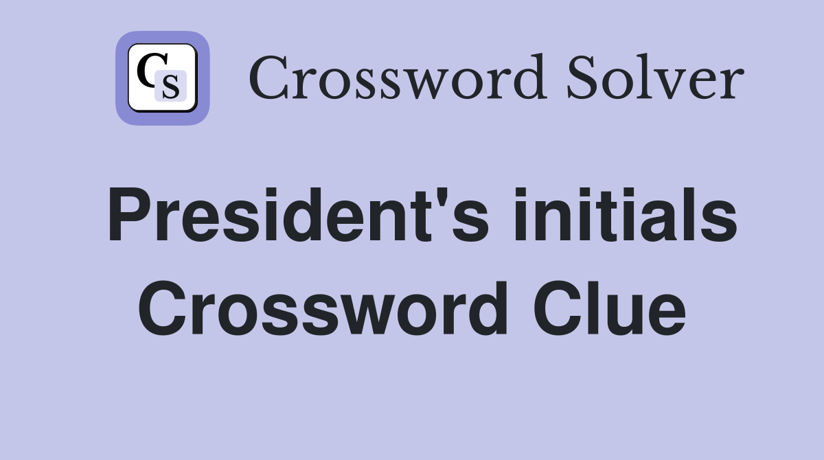 President's initials Crossword Clue