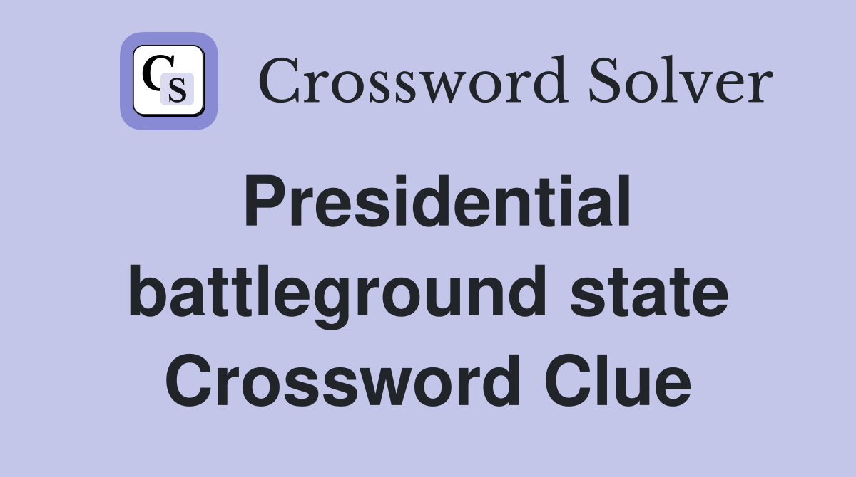 Presidential battleground state Crossword Clue