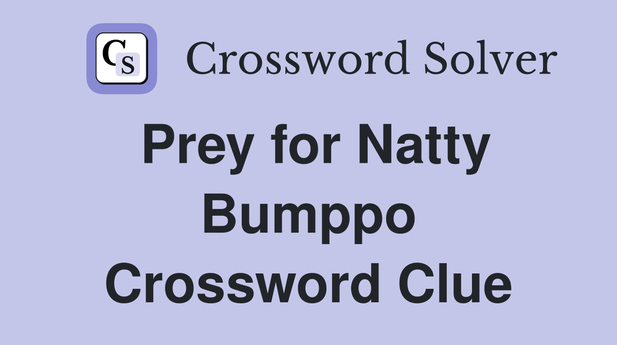 Prey for Natty Bumppo Crossword Clue