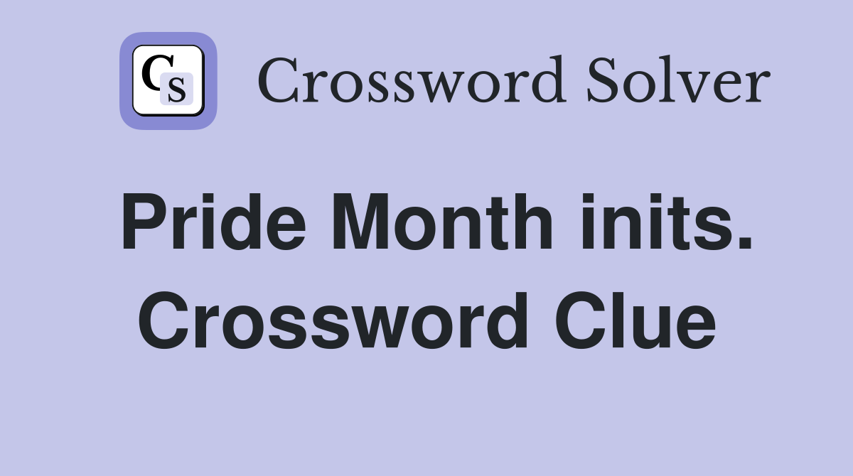 Pride Month inits. Crossword Clue