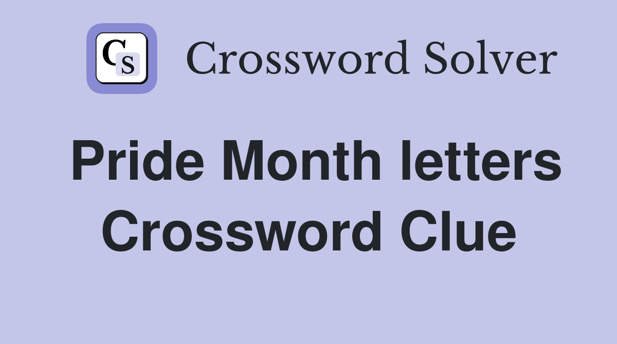 Pride Month letters Crossword Clue