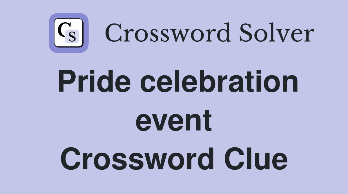 Pride celebration event Crossword Clue