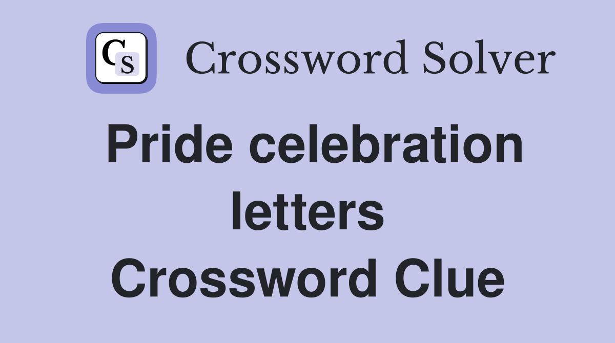 Pride celebration letters Crossword Clue