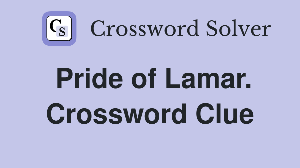 Pride of Lamar. Crossword Clue
